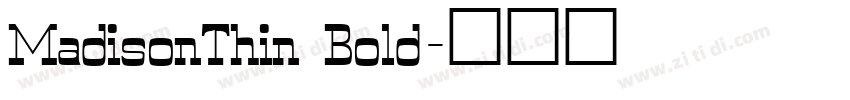 MadisonThin Bold字体转换